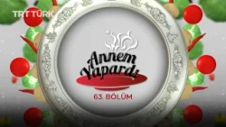 Sütlü Ovmaç Çorbası, Bilecik Güveci | Oğuz Peçe - Figen Onay | Annem Yapardı - 63. Bölüm